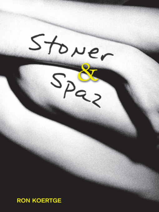 Title details for Stoner & Spaz by Ron Koertge - Wait list